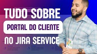 JIRA 2023  PORTAL DO CLIENTE NO JIRA (TUTORIAL PASSO A PASSO)