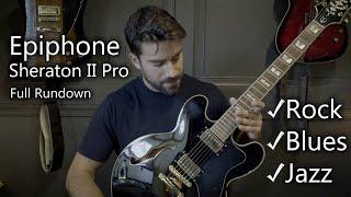 Epiphone Sheraton II Pro | Review | Demo |