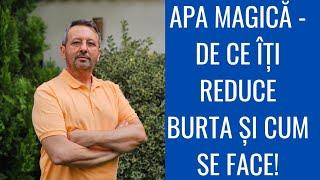 APA MAGICĂ - DE CE ÎȚI REDUCE BURTA ȘI CUM SE FACE?