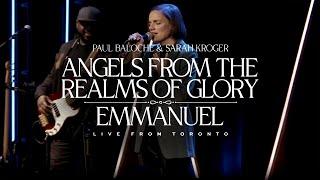 Angels From the Realms of Glory/Emmanuel - Paul Baloche (feat. Sarah Kroger) (Live From Toronto)