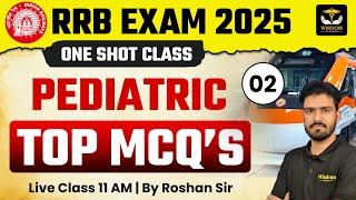 RRB NURSING OFFICER 2025 | PEDIATRIC TOP MCQ's CLASS BY ROSHAN SIR | WISDOM CLASSES