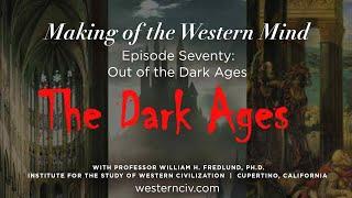 MOTWM The Dark Ages Ep.70 Out of the Dark Ages