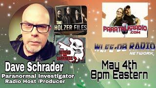 Paratalkradio Welcomes Dave Schrader ( Holzer files)