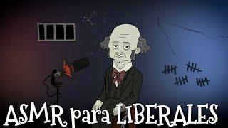 ASMR para LIBERALES