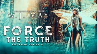 Force the Truth - Bk 3 - Part 1 The Fae Wild Series #audiobook #fulllengthaudiobooks #freeaudiobooks