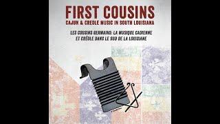 First Cousins: Cajun and Creole Music in South Louisiana - Official Trailer