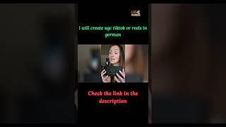 I will create ugc tiktok or reels in german #ugcvideos #ugccreator #shorts