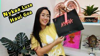 Nykaa Luxe Goa | Makeup Haul | Nykaa Haul