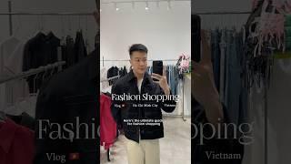 Fashion Shopping Guide in Vietnam  #ootd #menswear #fashionbrand #hochiminh #shopping