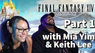 Final Fantasy XIV Online with Mia Yim & Keith Lee