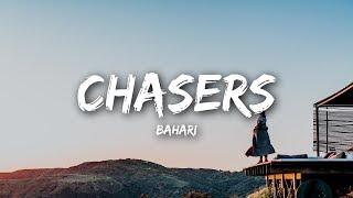 Bahari - Chasers (Lyrics)