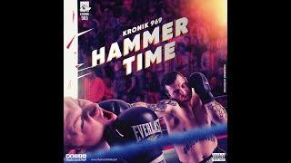 Hammer Time - Kronik 969 | Latest Hip Hop Songs