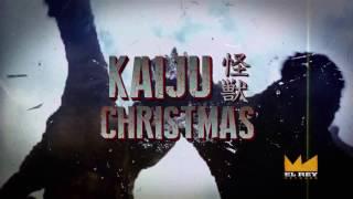 KAIJU CHRISTMAS 2016