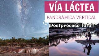 Foto de Vía Láctea (Panorámica) Postproceso Explicado en 1 hora #47