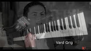 Խաչագողի հիշատակարանը-Xachagoxi Hishatakaran Hayko/piano cover Vard Grig