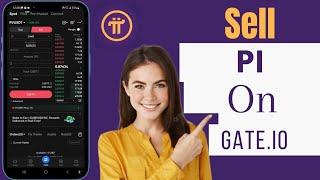 How To Sell Pi On Gate.io | Sell Pi Coin On Exchange