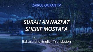 Relaxing Quran Recitation  Surah An Nazi'at from Sherif Mostafa️