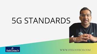 5G Standard & Specification – ITU & 3GPP