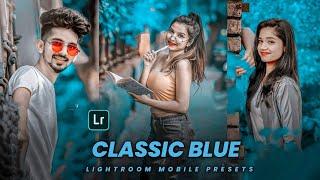 Classic Blue lightroom preset  | Lightroom preset Blue tone | Lightroom editing