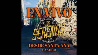 Los Serenos "En Vivo Desde Santa Ana Ca Vol.2" (Album Completo) 2024