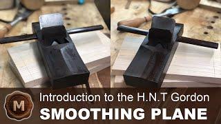 H.N.T. Gordon Smoothing Plane: an Introduction to Hand Planes