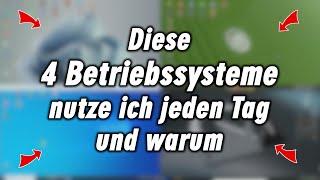 Diese 4 Betriebssysteme nutze ich jeden Tag - Windows 11 - Linux Mint - MX Linux - Windows 10