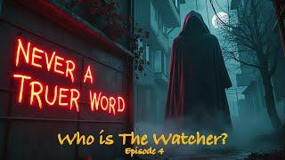 NEW: Who is The Watcher and what do they want? Episode 4