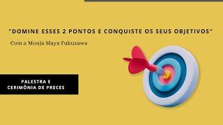 Palestra "Domine esses 2 pontos e conquiste os seus objetivos"