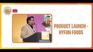 PRODUCT LAUNCH - Hyfun Foods