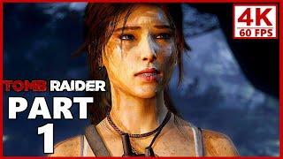 Tomb Raider Gameplay Walkthrough Part 1 - PC 4K 60FPS No Commentary