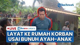 LIVE: Pembunuh Ayah-Anak di Blora Sempat Takziah ke Rumah Korban seusai Bunuh Pakai Racun Tikus