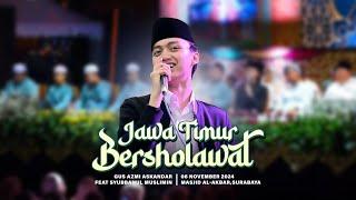 FULL SHOLAWAT #gusazmi #gusazmiaskandar #majelissholawat #syubbanulmuslimin #masjidalakbarsurabaya