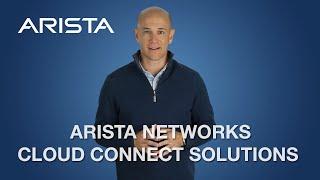 Arista Networks Cloud Connect Solutions