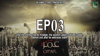 Omar (R.A) EP-03 Series in Urdu/Hindi || Omar Series || ISLAMIC TOPIC