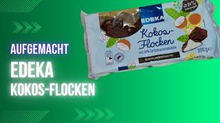 Aufgemacht: Edeka Kokos Flocken Schokoladenspezialität 2023