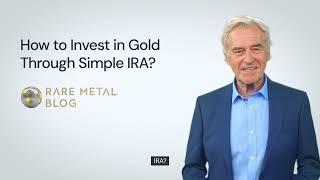 How to Invest in Gold Through Simple IRA?