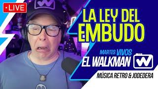 Lo ANCHO pa' mi y lo ESTRECHO pa' los demás | EL WALKMAN