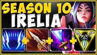 SEASON 10 MOST BROKEN TOP LANER??? S10 IRELIA 100% NEEDS TO BE NERFED! - League of Legends Gameplay