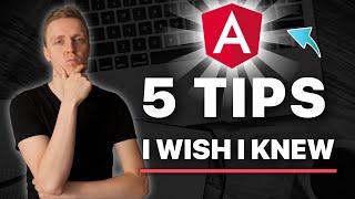 Top 5 Tips to Learn Angular - Advices You Need to Know