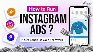 How to Run Instagram Ads For Get Followers, Leads & Branding (Master in 15 Minutes!)