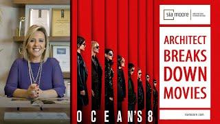 Architect Breaks Down Buildings from Ocean's 8 | Sia Moore