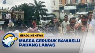 Massa Geruduk Bawaslu Padang Lawas Protes Kecurangan Pemilu