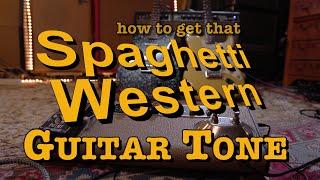 How to get those great Spaghetti Western / Spy Movie Guitar Tones - Doctor Guitar EP247