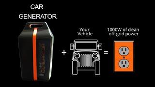 The Car Generator:  turns your car instantly into a 1000 watt 120V power generator