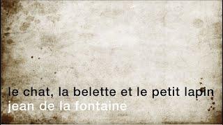 La minute de poésie : Le Chat, la Belette et le Petit Lapin [Jean de la Fontaine]