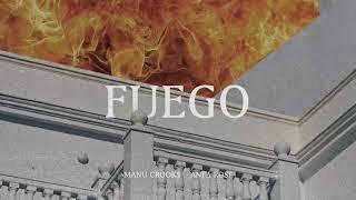 Manu Crooks - Fuego feat. Anfa Rose [Audio]
