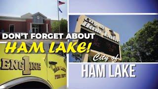 Don't Forget About Ham Lake!