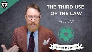 The Third Use of the Law (Formula of Concord Article VI)