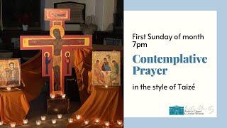7.00pm Sunday 7th July 2024, Contemplative Prayer in the style of the Taizé Community