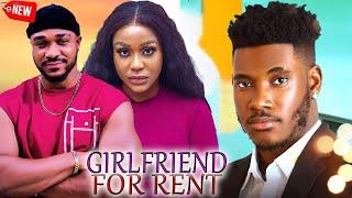 Girl Friend For Rent (NEW RELEASED)-  2024 Nig Movie